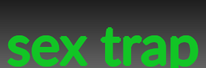 sex trap